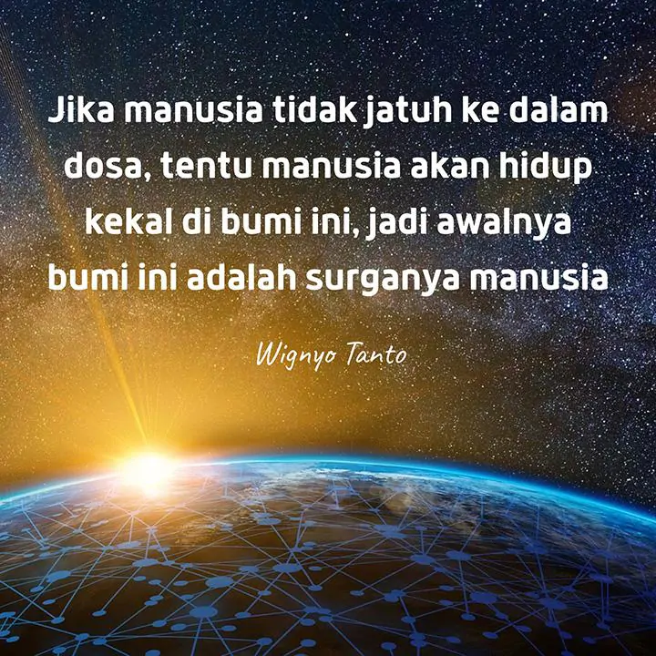 Jika manusia tidak jatuh ke dalam dosa, tentu manusia aka…
